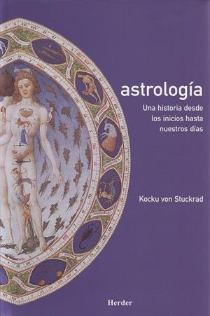 ASTROLOGIA. UNA HISTORIA DESDE LOS INICIOS HASTA NUETSROS DI | 9788425423826 | VON STUCKRAD, KOCKU | Llibreria La Gralla | Llibreria online de Granollers
