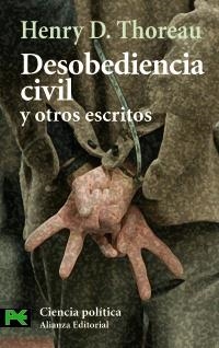 DESOBEDIENCIA CIVIL Y OTROS ESCRITOS (CS 3433) | 9788420659787 | THOREAU, HENRY D. | Llibreria La Gralla | Llibreria online de Granollers