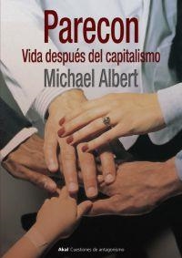 PARECON. VIDA DESPUES DEL CAPITALISMO | 9788446020653 | ALBERT, MICHAEL | Llibreria La Gralla | Librería online de Granollers