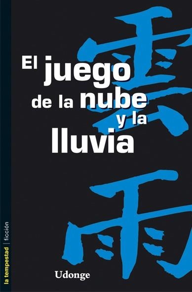 JUEGO DE LA NUBE Y LA LLUVIA, EL | 9788479480639 | UDONGE | Llibreria La Gralla | Llibreria online de Granollers