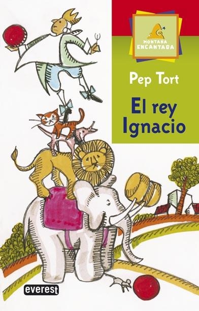 REY IGNACIO, EL (MONTAÑA ENCANTADA) | 9788424185589 | TORT, PEP | Llibreria La Gralla | Llibreria online de Granollers