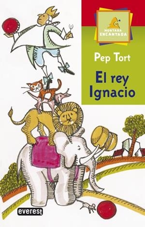 REY IGNACIO, EL (MONTAÑA ENCANTADA) | 9788424185589 | TORT, PEP | Llibreria La Gralla | Librería online de Granollers