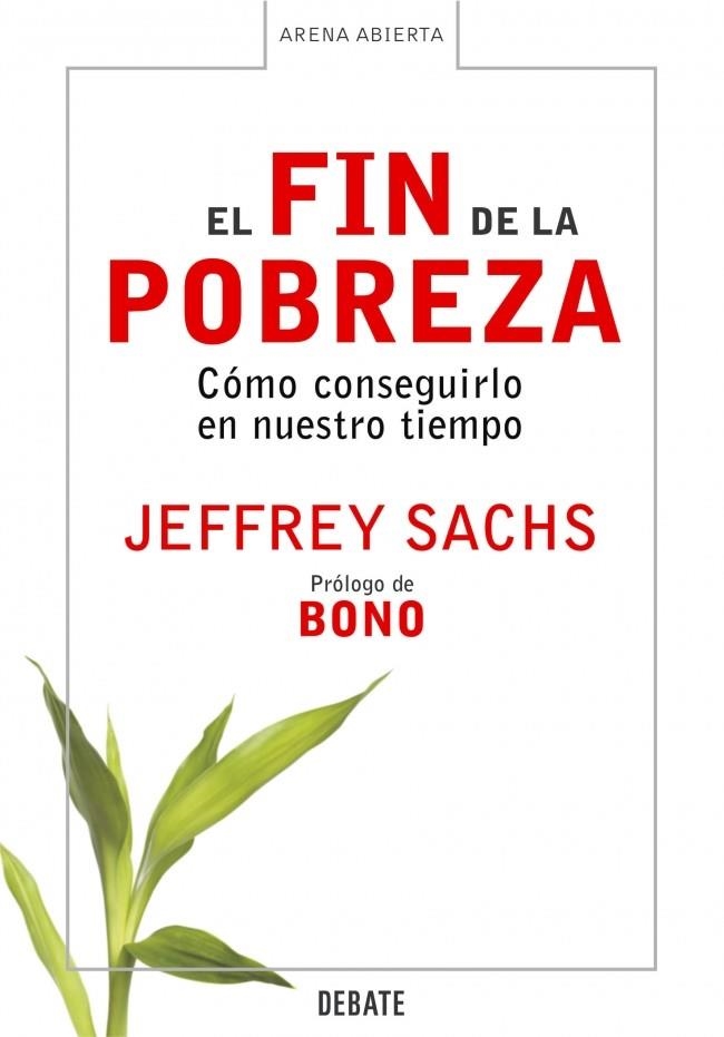 FIN DE LA POBREZA, EL. COMO CONSEGUIRLO EN NUESTRO TIEMPO | 9788483066430 | SACHS, JEFFREY | Llibreria La Gralla | Librería online de Granollers