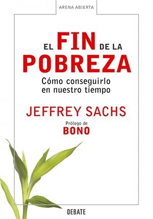FIN DE LA POBREZA, EL. COMO CONSEGUIRLO EN NUESTRO TIEMPO | 9788483066430 | SACHS, JEFFREY | Llibreria La Gralla | Librería online de Granollers