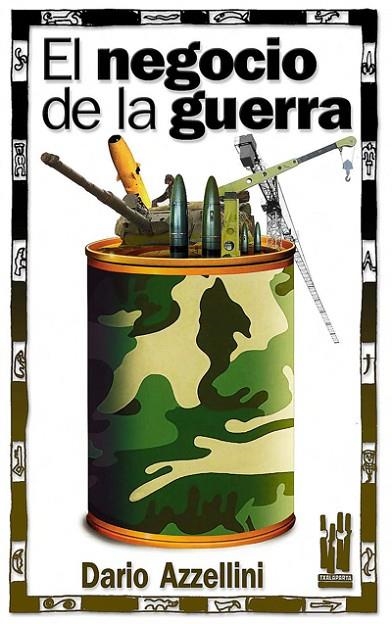 NEGOCIO DE LA GUERRA, EL | 9788481363142 | AZZELLINI, DARIO | Llibreria La Gralla | Llibreria online de Granollers