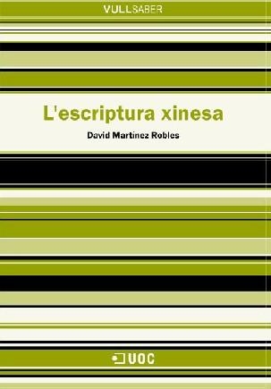 ESCRIPTURA XINESA, L' | 9788497883313 | MARTINEZ ROBLES, DAVID | Llibreria La Gralla | Librería online de Granollers