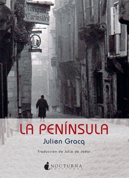 PENÍNSULA, LA | 9788493920043 | GRACQ, JULIEN | Llibreria La Gralla | Llibreria online de Granollers