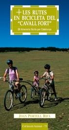 RUTES EN BICICLETA DEL CAVALLFORT, LES | 9788497911382 | PORTELL RIFÀ, JOAN | Llibreria La Gralla | Librería online de Granollers