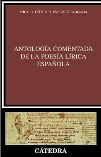 ANTOLOGIA COMENTADA DE LA POESIA LIRICA ESPAÑOLA | 9788437622682 | DIEZ, MIGUEL / DIEZ TABOADA, PAZ | Llibreria La Gralla | Librería online de Granollers