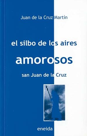 SILBO DE LOS AIRES AMOROSOS, EL | 9788495427588 | DE LA CRUZ MARTIN, JUAN | Llibreria La Gralla | Librería online de Granollers
