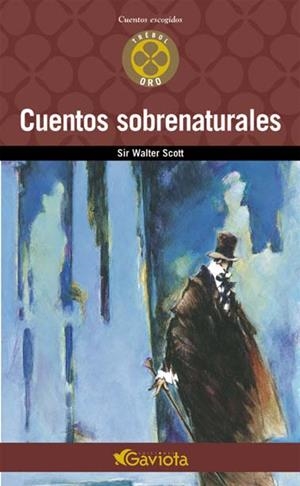 CUENTOS SOBRENATURALES (CUENTOS ESCOGIDOS TREBOL ORO) | 9788439216476 | SCOTT, SIR WALTER | Llibreria La Gralla | Librería online de Granollers