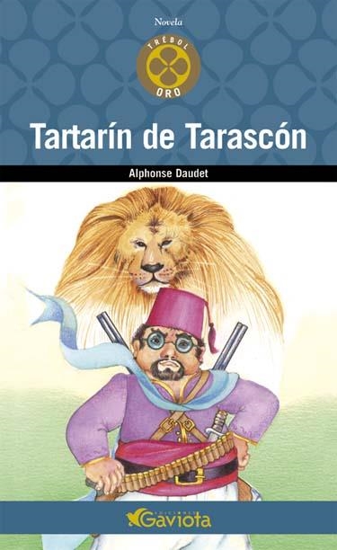 TARTARIN DE TARASCON (NOVELA TREBOL ORO) | 9788439216537 | DAUDET, ALPHOSE | Llibreria La Gralla | Llibreria online de Granollers
