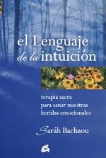 LENGUAJE DE LA INTUICION, EL | 9788484451174 | BACHAOU, SARAH | Llibreria La Gralla | Librería online de Granollers