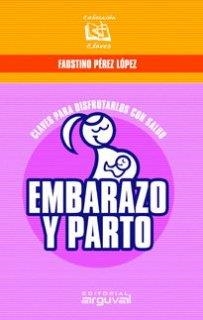 EMBARAZO Y PARTO (CLAVES 7) | 9788496435261 | PEREZ LOPEZ, FAUSTINO | Llibreria La Gralla | Librería online de Granollers