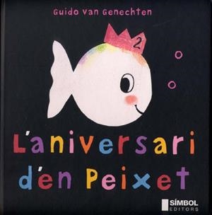 ANIVERSARI D'EN PEIXET, L' | 9788495987280 | VAN GENECHTEN, GUIDO | Llibreria La Gralla | Librería online de Granollers