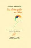 NO DETENGAIS EL ALBA | 9788496049727 | MORENO RUBIO, PEDRO JOSE | Llibreria La Gralla | Librería online de Granollers