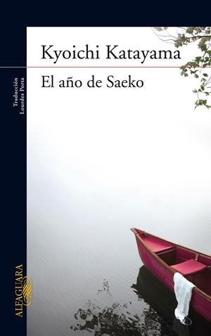 AÑO DE SAEKO, EL | 9788420407272 | KATAYAMA, KYOICHI | Llibreria La Gralla | Llibreria online de Granollers