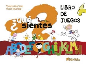 LIBRO DE JUEGOS QUE SIENTES (QUE SIENTES) | 9788439208983 | MONREAL, VIOLETA | Llibreria La Gralla | Llibreria online de Granollers