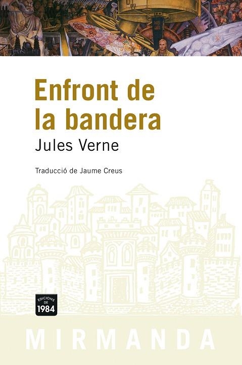 ENFRONT DE LA BANDERA (MIRMANDA 34) | 9788496061606 | VERNE, JULES | Llibreria La Gralla | Llibreria online de Granollers