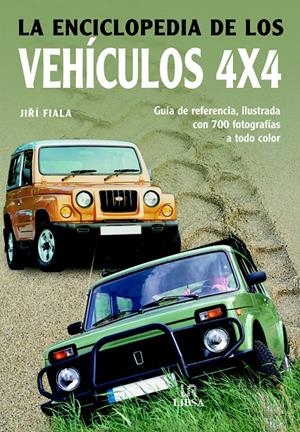 ENCICLOPEDIA DE LOS VEHICULOS 4X4 | 9788466212199 | FIALA, JIRI | Llibreria La Gralla | Librería online de Granollers