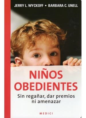 NIÑOS OBEDIENTES | 9788497990189 | WYCKOFF, JERRY L. / UNELL, BARBARA C. | Llibreria La Gralla | Librería online de Granollers