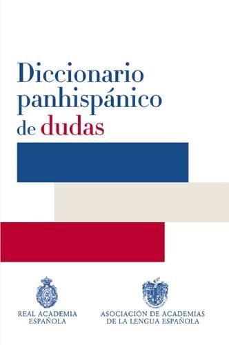 DICCIONARIO PANHISPANICO DE DUDAS | 9788429406238 | REAL ACADEMIA ESPAÑOLA/ASOC.ACADEMIAS LENG.ESPAÑOLA | Llibreria La Gralla | Llibreria online de Granollers