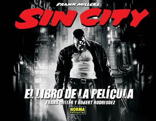 SIN CITY. EL LIBRO DE LA PELICULA | 9788498145199 | MILLER, FRANK / RODRIGUEZ, ROBERT | Llibreria La Gralla | Librería online de Granollers