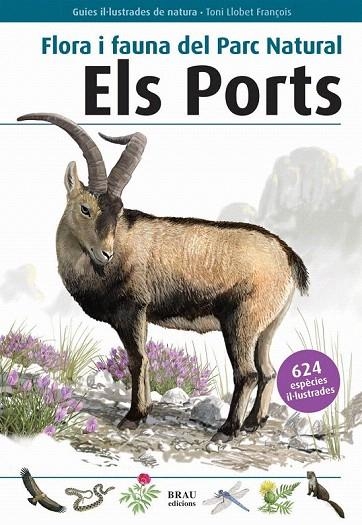 FLORA I FAUNA DEL PARC NATURAL ELS PORTS | 9788496905412 | LLOBET FRANÇOIS, TONI | Llibreria La Gralla | Llibreria online de Granollers