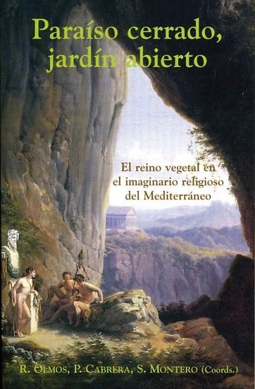 PARAISO CERRADO JARDIN ABIERTO | 9788486547783 | OLMOS, R. / CABRERA, P. / MONTERO, S. | Llibreria La Gralla | Librería online de Granollers