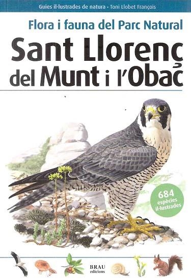 FLORA I FAUNA DEL PARC NATURAL SANT LLORENÇ DEL MUNT I L'OBAC | 9788496905726 | BROS, VICENÇ | Llibreria La Gralla | Librería online de Granollers
