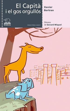 CAPITA I EL GOS ORGULLOS, EL | 9788476607060 | BERTRAN, XAVIER | Llibreria La Gralla | Librería online de Granollers