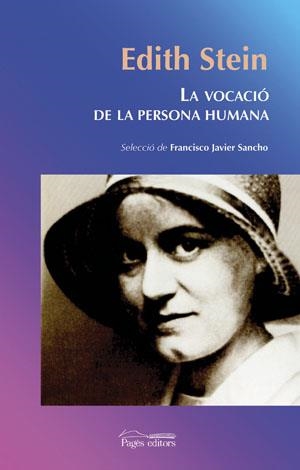 VOCACIO DE LA PERSONA HUMANA, LA | 9788497793261 | STEIN, EDITH | Llibreria La Gralla | Librería online de Granollers
