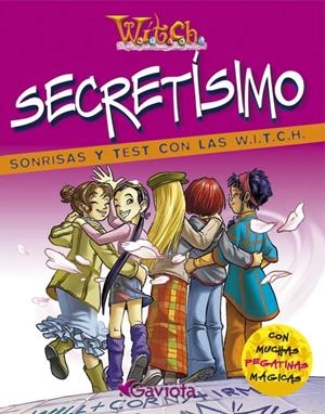 SECRETISMO. SONRISAS Y TESTS CON LAS WITCH (WITCH) | 9788439204312 | AAVV | Llibreria La Gralla | Librería online de Granollers