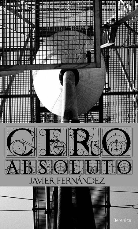 CERO ABSOLUTO | 9788493446642 | FERNANDEZ, JAVIER | Llibreria La Gralla | Librería online de Granollers