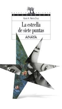 ESTRELLA DE SIETE PUNTAS, LA (ESPACIO ABIERTO 115) | 9788466747264 | NEIRA CRUZ, XOSÉ A. | Llibreria La Gralla | Librería online de Granollers