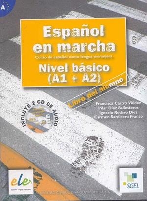 ESPAÑOL EN MARCHA NIVEL BASICO A1+A2 | 9788497782029 | CASTRO VIUDEZ, FRANCISCA I D'ALTRES | Llibreria La Gralla | Librería online de Granollers