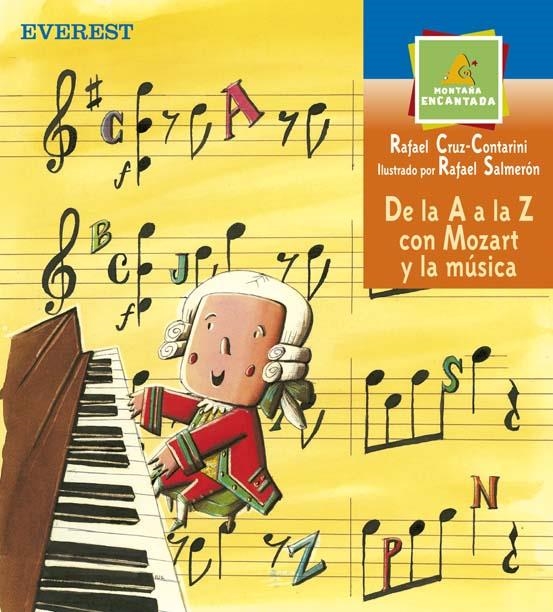 DE LA A A LA Z CON MOZART Y LA MUSICA (MONTAÑA ENCANTADA) | 9788424116972 | CRUZ-CONTARINI, RAFAEL / SALMERON, RAFAEL | Llibreria La Gralla | Llibreria online de Granollers