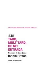 TARD MOLT TARD DE NIT ENTRADA | 9788497661386 | RITSOS, IANNIS | Llibreria La Gralla | Llibreria online de Granollers