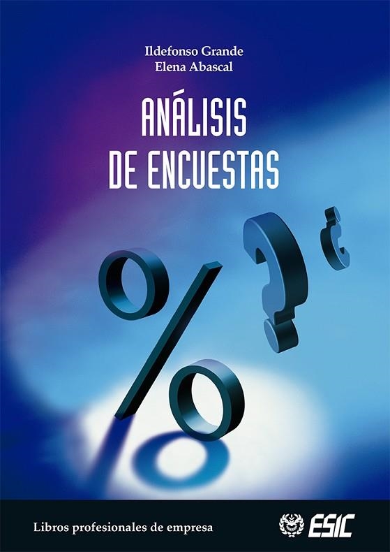 ANALISIS DE ENCUESTAS | 9788473564205 | GRANDE, ILDEFONSO / ABASCAL, ELENA | Llibreria La Gralla | Librería online de Granollers