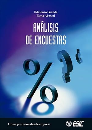 ANALISIS DE ENCUESTAS | 9788473564205 | GRANDE, ILDEFONSO / ABASCAL, ELENA | Llibreria La Gralla | Llibreria online de Granollers