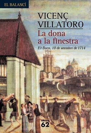 DONA A LA FINESTRA, LA (EL BALANCI 519) | 9788429756784 | VILLATORO, VICENÇ | Llibreria La Gralla | Llibreria online de Granollers
