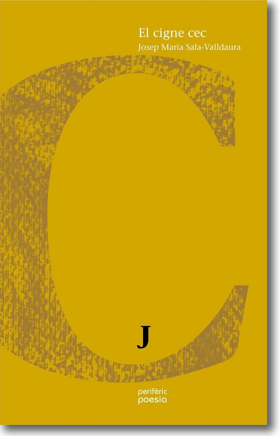 CIGNE CEC, EL | 9788493385149 | SALA-VALLDAURA, JOSEP MARIA | Llibreria La Gralla | Librería online de Granollers