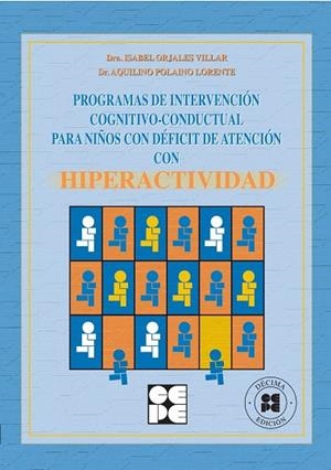 PROGRAMA DE INTERVENCION COGNITIVO-CONDUCTUAL PARA NIÑOS CON | 9788478693597 | ORJALES, ISABEL; POLAINO-LORENTE, | Llibreria La Gralla | Librería online de Granollers
