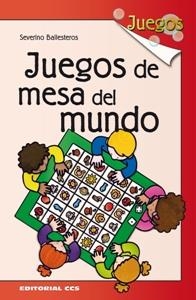 JUEGOS DE MESA DEL MUNDO | 9788483169421 | BALLESTEROS ALONSO, SEVERINO | Llibreria La Gralla | Llibreria online de Granollers