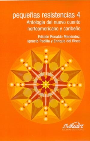 PEQUEÑAS RESISTENCIAS 4. ANTOLOGIA DEL NUEVO CUENTO NORTEAME | 9788495642592 | MENENDEZ, RONALDO (ED.) | Llibreria La Gralla | Llibreria online de Granollers