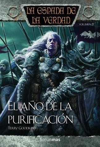 AÑO DE LA PURIFICACIÓN, EL (LA ESPADA DE LA VERDAD 21) | 9788448000486 | GOODKIND, TERRY | Llibreria La Gralla | Llibreria online de Granollers