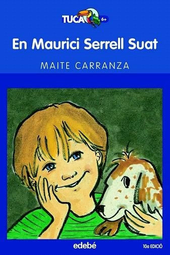 EN MAURICI SERRELL SUAT (NOVA EDICIO - TUCAN BLAU 15) | 9788423677207 | CARRANZA, MAITE | Llibreria La Gralla | Llibreria online de Granollers