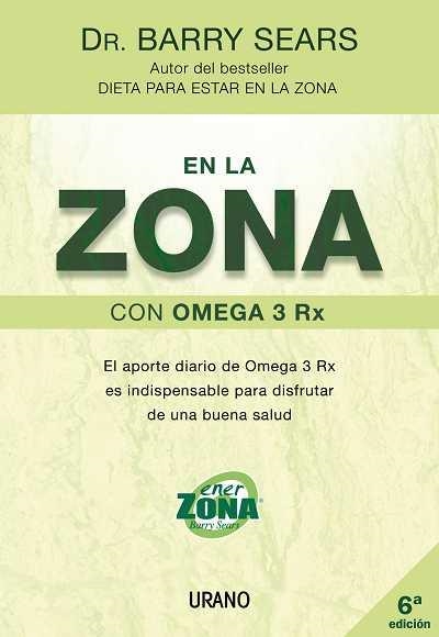 EN LA ZONA CON OMEGA 3 RX | 9788479536107 | SEARS, BARRY | Llibreria La Gralla | Librería online de Granollers