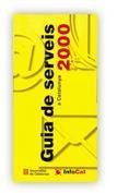 GUIA DE SERVEIS A CATALUNYA 2000 | 9788439351559 | Llibreria La Gralla | Librería online de Granollers