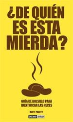 DE QUIÉN ES ESTA MIERDA? | 9788475566115 | PAGETT, MATT | Llibreria La Gralla | Librería online de Granollers